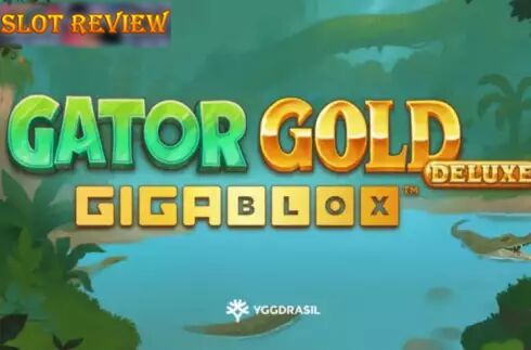 Gator Gold Deluxe Gigablox Slot Review